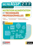 Nutrition-Alimentation & Techniques professionnelles 2e-1re-Tle Bac Pro ASSP
