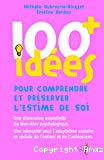 100 idées pour comprendre et préserver l'estime de soi