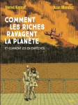Comment les riches ravagent la plan&egrave;te