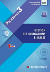 Processus 3. Gestion des obligations fiscales. BTS Comptabilité et gestion. 1re année