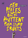 Ces filles qui se battent pour leurs droits