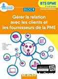 BLOC 1 - Gérer la relation avec les clients et les fournisseurs de la PME