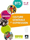 Culture générale et expression. BTS 1re et 2e années