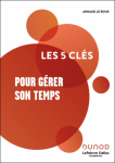 Les 5 cl&eacute;s pour g&eacute;rer son temps