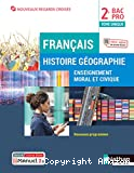 Français Histoire Géographie Enseignement moral et civique. 2de Bac Pro