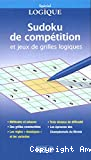 Sudoku de compétition et jeux de grilles logiques