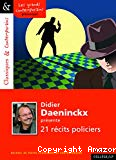 Didier Daeninckx présente 21 récits policiers
