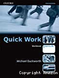 Quick Work Intermediate : Workbook