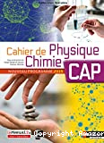 Cahiers de Physique Chimie - CAP Groupement 1