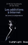 Les addictions à Internet