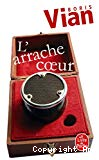 L'arrache-coeur