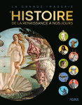 L'histoire - de la Renaissance à nos jours