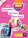 Entretien - Service - Nutrition 2de/1re/Tle Bac Pro ASSP