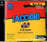 Accion ! : 2 CD audio pour la classe. Bac Pro 3 ans. Programme 2009
