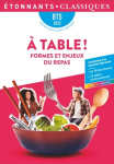 A table ! Formes et enjeux du repas - BTS