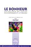 Le Bonheur : Anthologie de textes philosophiques et littéraires