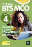 Manager l'équipe commerciale. Bloc 4. BTS MCO 1re et 2ème années