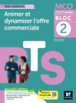 Bloc 2 - Animer et dynamiser l'offre commerciale BTS MCO