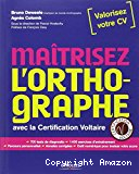 Maîtrisez l'orthographe avec la Certification Voltaire