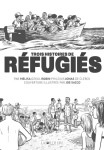 Trois histoires de réfugiés