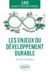 Les enjeux du d&eacute;veloppement durable