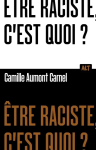 Le racisme, c'est quoi ?