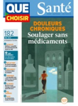 Que choisir santé (Paris), 182 - 05/2023