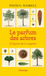 Le parfum des arbres