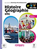 Histoire Géographie EMC. 2de, 1re, Tle Bac Pro