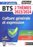 Culture générale et expression. 2 thèmes. BTS