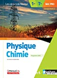 Physique Chimie 1re/Tle Bac Pro Groupement 2