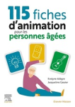 115 fiches d'animation pour les personnes âgées