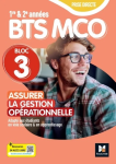 Assurer la gestion opérationnelle Bloc 3 BTS MCO 1re et 2e années