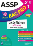 ASSP 2de-1re-Tle Bac Pro. 240 fiches efficaces pour bien réviser !