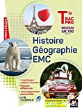 Histoire Géographie EMC. Tle Bac Pro