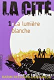 La lumière blanche