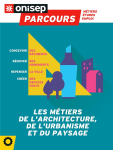 Les m&eacute;tiers de l'architecture, de l'urbanisme et du paysage