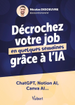 D&eacute;crochez votre job en quelques semaines gr&acirc;ce &agrave; l&rsquo;IA