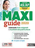 Maxi guide 2020. Concours Aide-soignant & Auxiliaire de puériculture