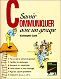 Savoir communiquer avec un groupe