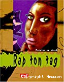 Rap ton tag : Paroles en stock